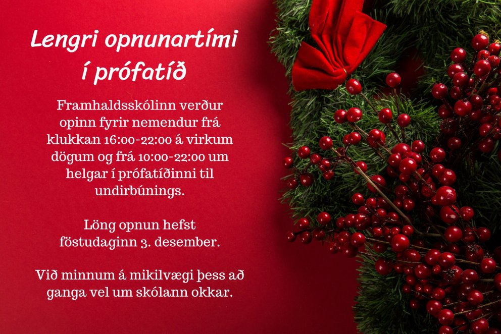 Lengri opnunartími skólans í prófatíð