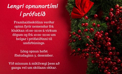 Lengri opnunartími skólans í prófatíð